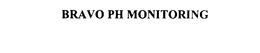 BRAVO PH MONITORING trademark
