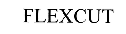 FLEXCUT trademark