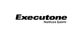 EXECUTONE HEALTHCARE SYSTEMS trademark