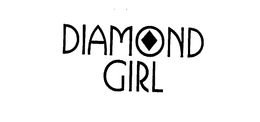 DIAMOND GIRL trademark