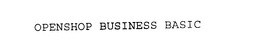 OPENSHOP BUSINESS BASIC trademark