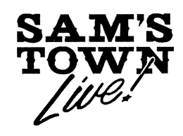 SAM'S TOWN LIVE! trademark