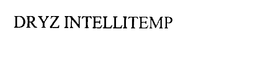 DRYZ INTELLITEMP trademark