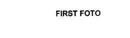 FIRST FOTO trademark