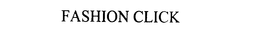 FASHION CLICK trademark