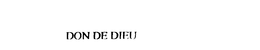 DON DE DIEU trademark