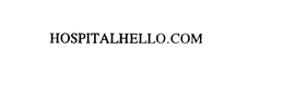 HOSPITALHELLO.COM trademark