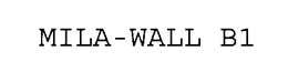MILA-WALL B1 trademark