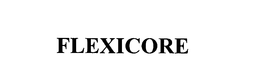 FLEXICORE trademark