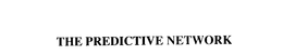 THE PREDICTIVE NETWORK trademark