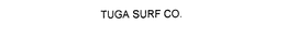 TUGA SURF CO. trademark
