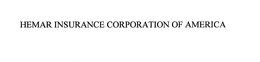HEMAR INSURANCE CORPORATION OF AMERICA trademark
