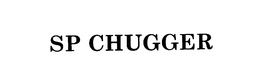 SP CHUGGER trademark