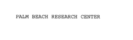 PALM BEACH RESEARCH CENTER trademark