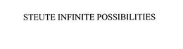 STEUTE INFINITE POSSIBILITIES trademark