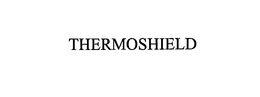 THERMOSHIELD trademark