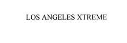 LOS ANGELES XTREME trademark