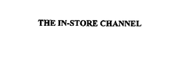 THE IN-STORE CHANNEL trademark