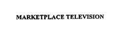 MARKETPLACE TELEVISION trademark