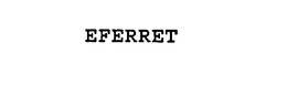 EFERRET trademark
