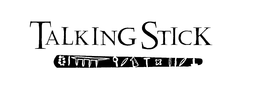 TALKING STICK trademark