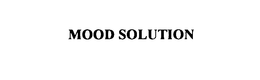 MOOD SOLUTION trademark