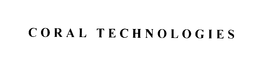 CORAL TECHNOLOGIES trademark