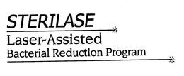 STERILASE LASER-ASSISTED BACTERIAL REDUCTION PROGRAM trademark