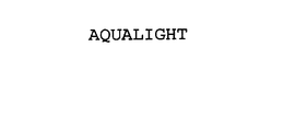 AQUALIGHT trademark