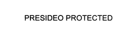 PRESIDEO PROTECTED trademark