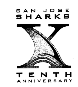 SAN JOSE SHARKS X TENTH ANNIVERSARY trademark