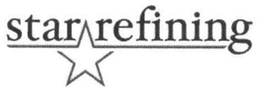 STAR REFINING trademark
