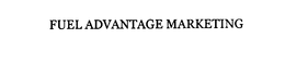 FUEL ADVANTAGE MARKETING trademark