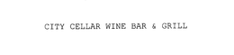 CITY CELLAR WINE BAR & GRILL trademark