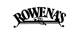 ROWENA'S trademark