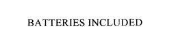 BATTERIES INCLUDED trademark