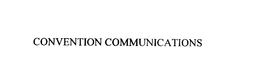 CONVENTION COMMUNICATIONS trademark