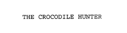 THE CROCODILE HUNTER trademark