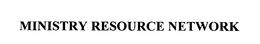 MINISTRY RESOURCE NETWORK trademark
