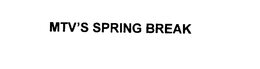 MTV'S SPRING BREAK trademark