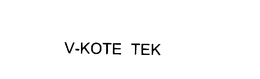 V-KOTE TEK trademark