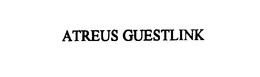 ATREUS GUESTLINK trademark