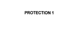 PROTECTION 1 trademark