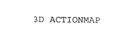 3D ACTIONMAP trademark