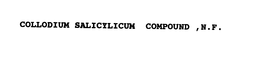 COLLODIUM SALICYLICUM COMPOUND , N.F. trademark