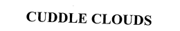 CUDDLE CLOUDS trademark