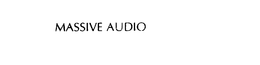MASSIVE AUDIO trademark
