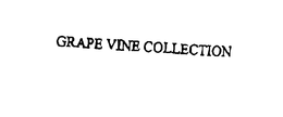 GRAPE VINE COLLECTION trademark