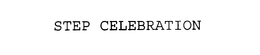 STEP CELEBRATION trademark