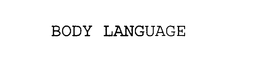 BODY LANGUAGE trademark